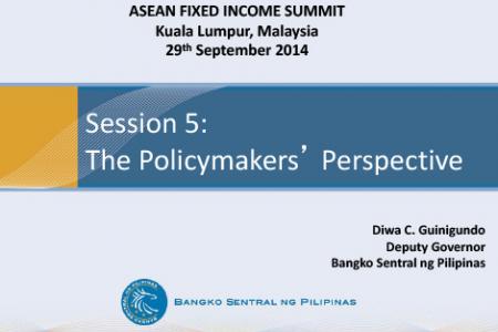 ASEAN Fixed Income Summit, 29 September 2014 – Session 5 : The Policymakers’ Perspective Panel Session