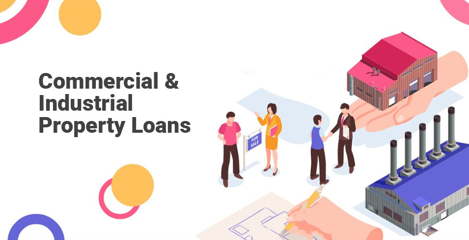 Commercial and Industrial Property Loans